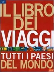 Il libro dei viaggi. Tutti i paesi del mondo edito da EDT