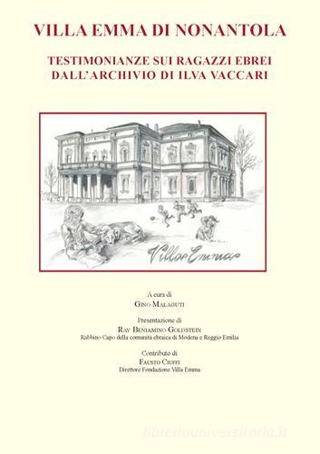 Villa Emma. Testimonianze sui ragazzi ebrei dall'archivio di Ilva Vaccari edito da Edizioni Artestampa