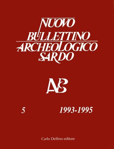Nuovo Bullettino archeologico sardo edito da Carlo Delfino Editore
