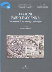 Lezioni Fabio Faccenna. Conferenze di archeologia subacquea edito da Edipuglia