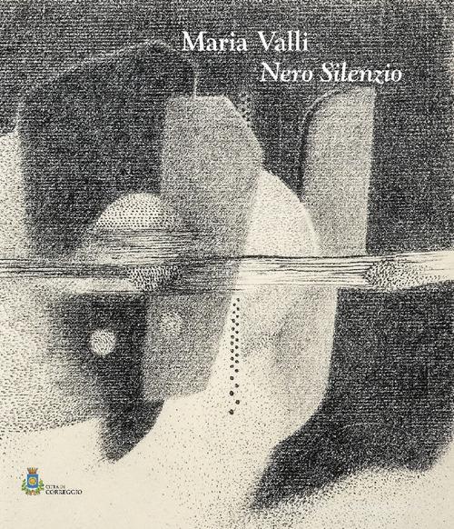Maria Valli. Nero silenzio. Ediz. illustrata edito da Grafiche Step
