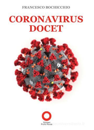 Coronavirus docet di Francesco Bochicchio edito da Edizioni Punto Rosso