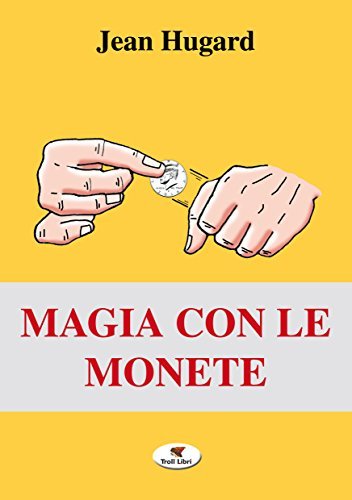 Magia con le monete di Jean Hugard edito da Troll Libri