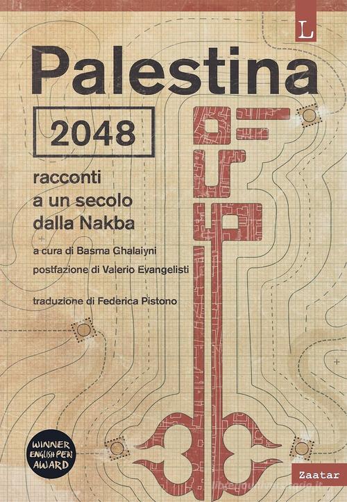 Libro Palestina 2048. Racconti a un secolo dalla Nakba di Lorusso Editore