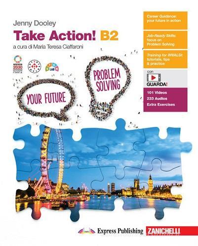 Take Action! B2. Per le Scuole superiori. Con espansione online di Jenny Dooley edito da Zanichelli