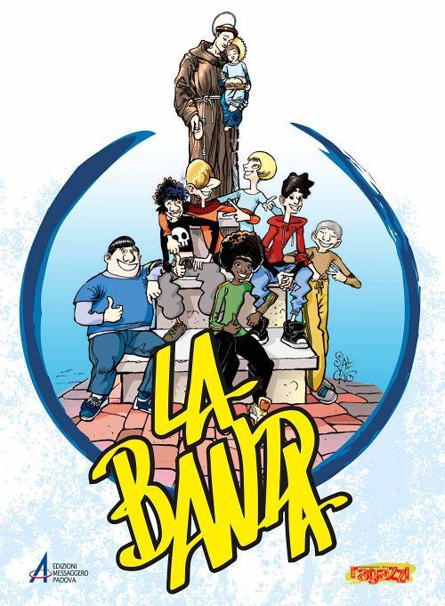 La banda vol. 1 edito da EMP - Edizioni Messaggero Padova