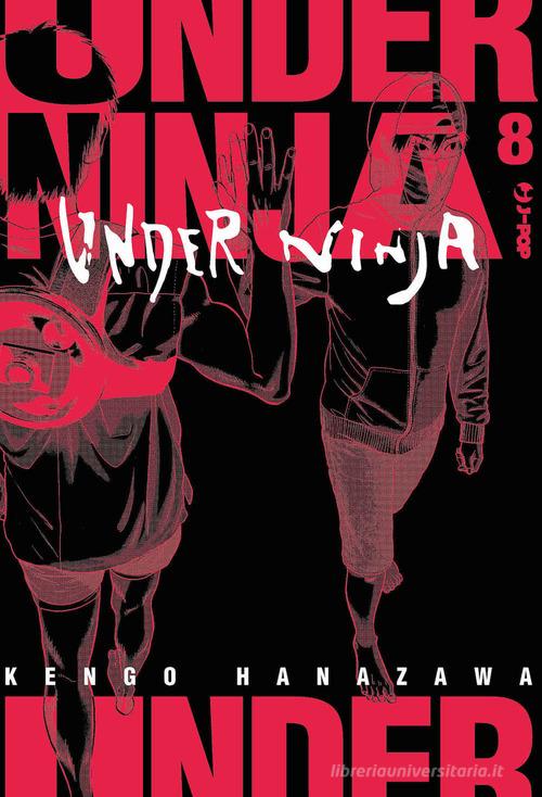 Under ninja vol.8 di Kengo Hanazawa edito da Edizioni BD
