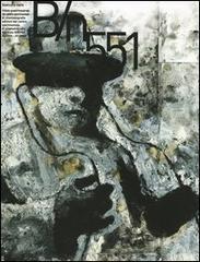 Bianco e nero (2004-2005) vol. 550-551 edito da Carocci