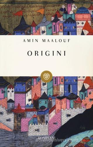Origini di Amin Maalouf edito da Bompiani