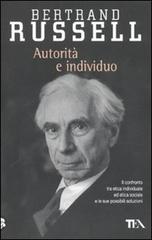 Autorità e individuo di Bertrand Russell edito da TEA