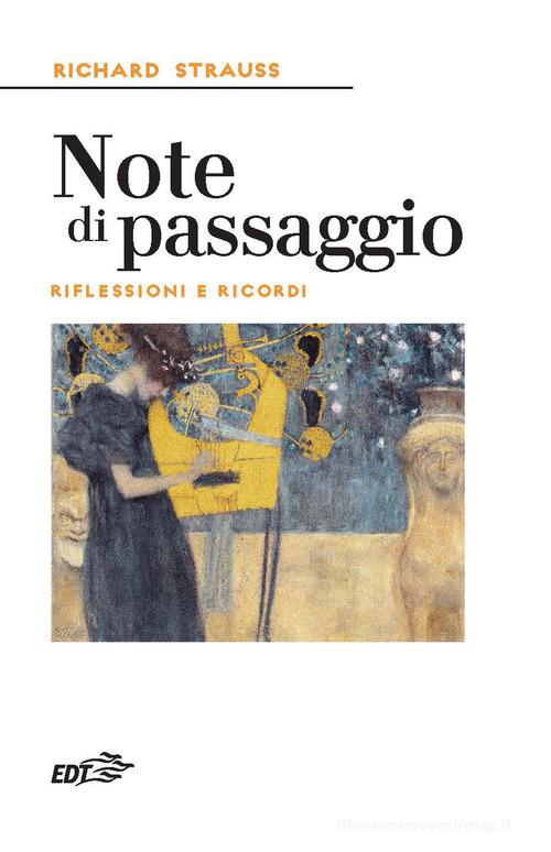Note di passaggio. Riflessioni e ricordi di Richard Strauss edito da EDT