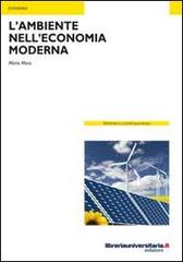 L' ambiente nell'economia moderna di Mario Mora edito da libreriauniversitaria.it