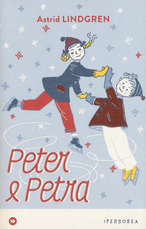 Peter e Petra e altri racconti di Astrid Lindgren edito da Iperborea