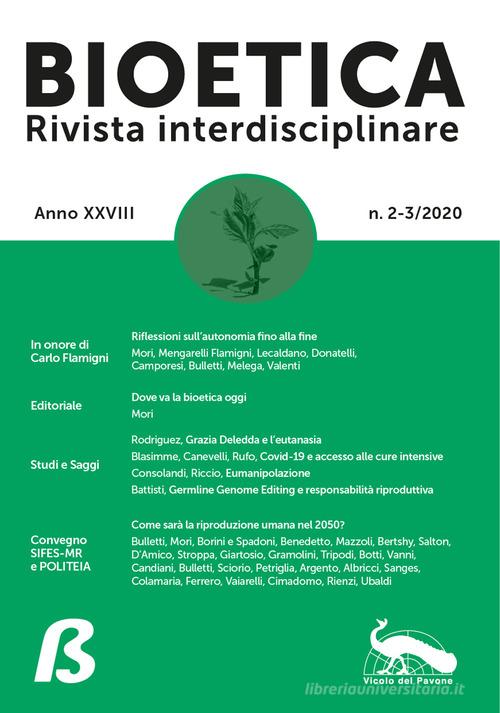 Bioetica. Rivista interdisciplinare (2020) vol. 2-3 edito da Vicolo del Pavone