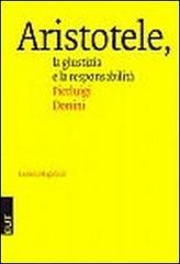 Aristotele. La giustizia e la responsabilità di Pierluigi Donini edito da EUT