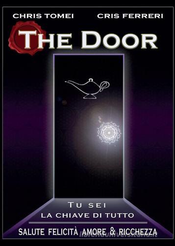 The Door di Chris Tomei, Cris Ferreri edito da Youcanprint