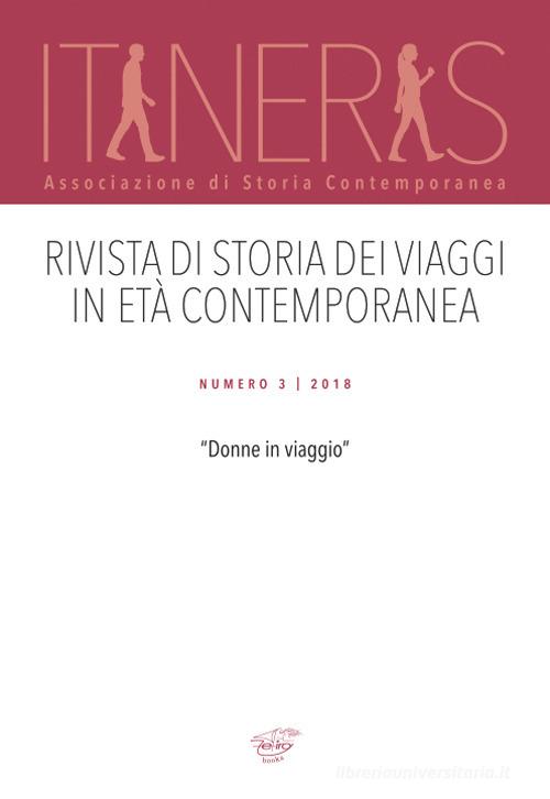 Itineris. Rivista di storia dei viaggi in età contemporanea (2018) vol.3 edito da Zefiro