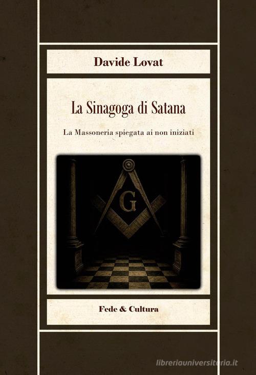 La sinagoga di Satana di Davide Lovat edito da Fede & Cultura