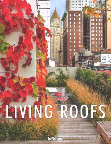 Living roofs. Ediz. illustrata di Ashley Penn edito da TeNeues