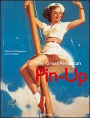 The Great American Pin-Up. Ediz. italiana, inglese e portoghese edito da Taschen