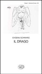 Il drago di Evgenij Schwarz edito da Einaudi