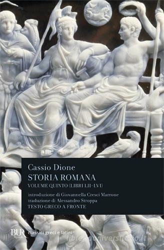 Storia romana. Testo greco a fronte vol.5 di Cassio Dione edito da Rizzoli
