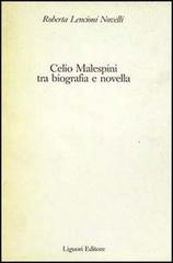Celio Malespini tra biografia e novella di Roberta Lencioni Novelli edito da Liguori