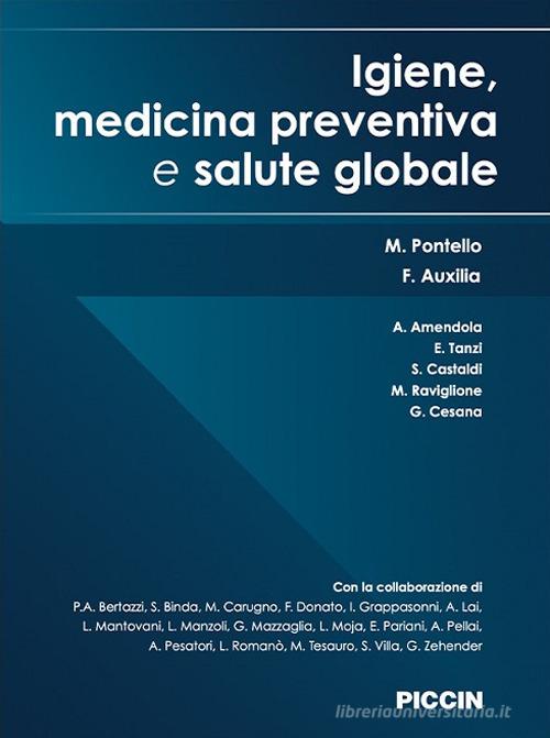Igiene, medicina preventiva e salute globale di M. Pontello, F. Auxilia edito da Piccin-Nuova Libraria