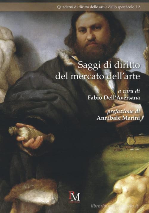 Saggi di diritto del mercato dell'arte edito da PM edizioni