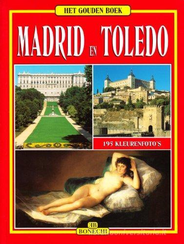 Madrid e Toledo. Ediz. olandese edito da Bonechi