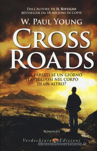 Cross Roads di Paul W. Young edito da Verdechiaro