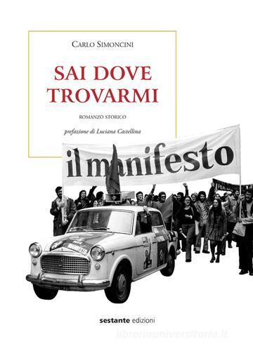 Sai dove trovarmi di Carlo Simoncini edito da Sestante