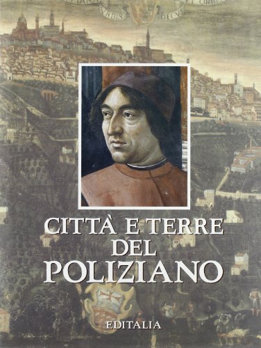 Città e terre del Poliziano edito da Editalia