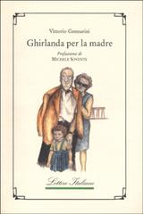 Ghirlanda per la madre di Vittorio Gennarini edito da Guida