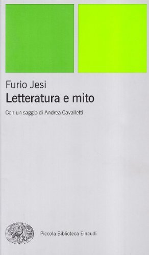 Letteratura e mito di Furio Jesi edito da Einaudi
