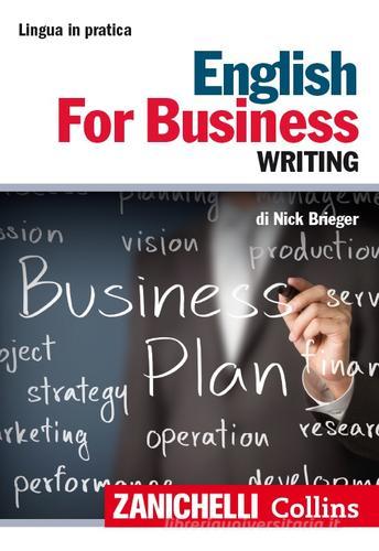 English for business. Writing di Nick Brieger edito da Zanichelli