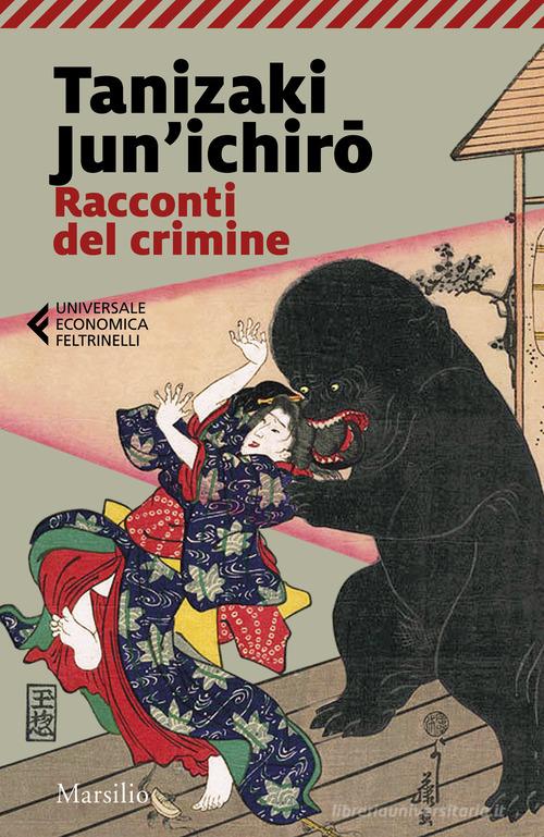 Racconti del crimine di Junichiro Tanizaki edito da Marsilio