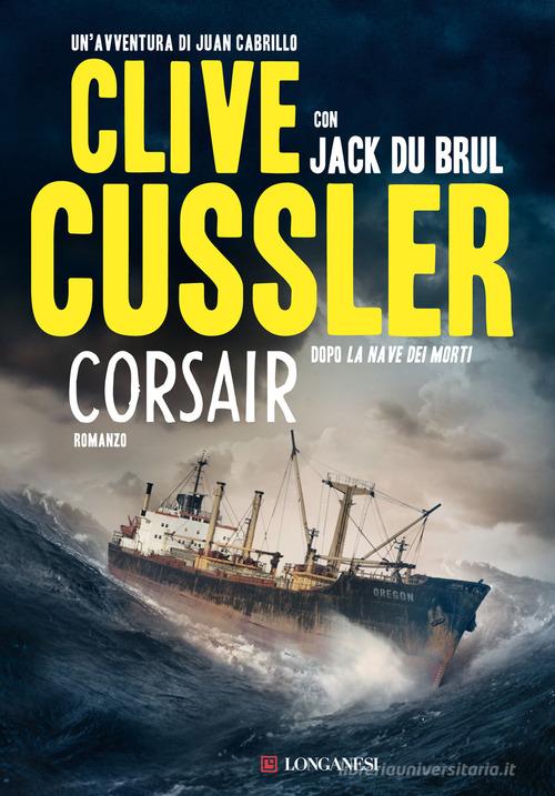 Corsair di Clive Cussler, Jack Du Brul edito da Longanesi