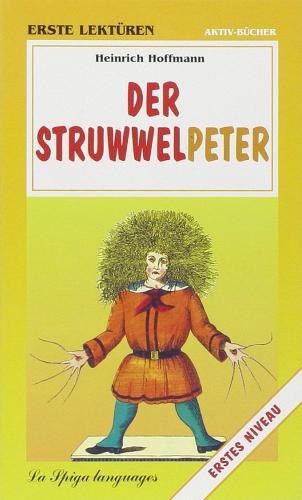 Struwwelpeter di Heinrich Hoffmann edito da La Spiga Languages