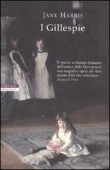 I Gillespie di Jane Harris edito da Neri Pozza