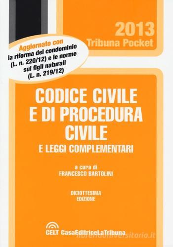 Codice civile e di procedura civile e leggi complementari edito da CELT Casa Editrice La Tribuna