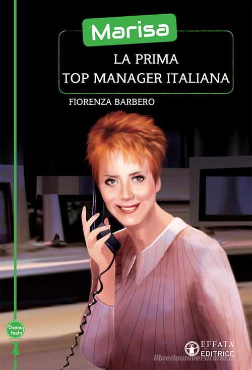 Marisa, la prima top manager italiana di Fiorenza Barbero edito da Effatà
