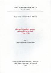Guida alle fonti per la storia dei movimenti in Italia (1966-1978) edito da Ministero Beni Att. Culturali