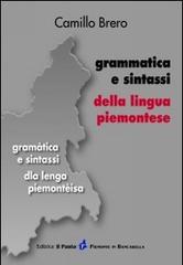 Grammatica e sintassi della lingua piemontese di Camillo Brero edito da Il Punto PiemonteinBancarella