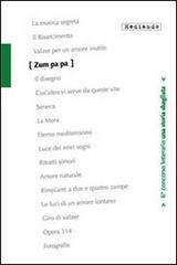 Zum pa pa . 6° concorso letterario di Dario Benvenuti, Silvia Serafi, Francesco Camattini edito da Mediando