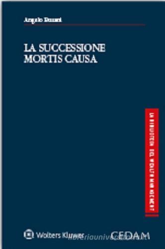 Successioni mortis causa di Angelo Busani edito da CEDAM