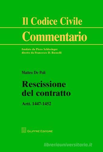 Rescissione del contratto. Artt. 1447-1452 di Matteo De Poli edito da Giuffrè