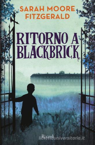Ritorno a Blackbrick di Sarah M. Fitzgerald edito da Rizzoli