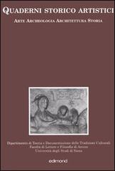 Quaderni storico artistici. Arte archeologia architettura storia vol.1 edito da Edimond