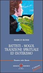Battisti-Mogol. Tradizione spirituale ed esoterismo di Marco Rossi edito da Ibiskos Editrice Risolo